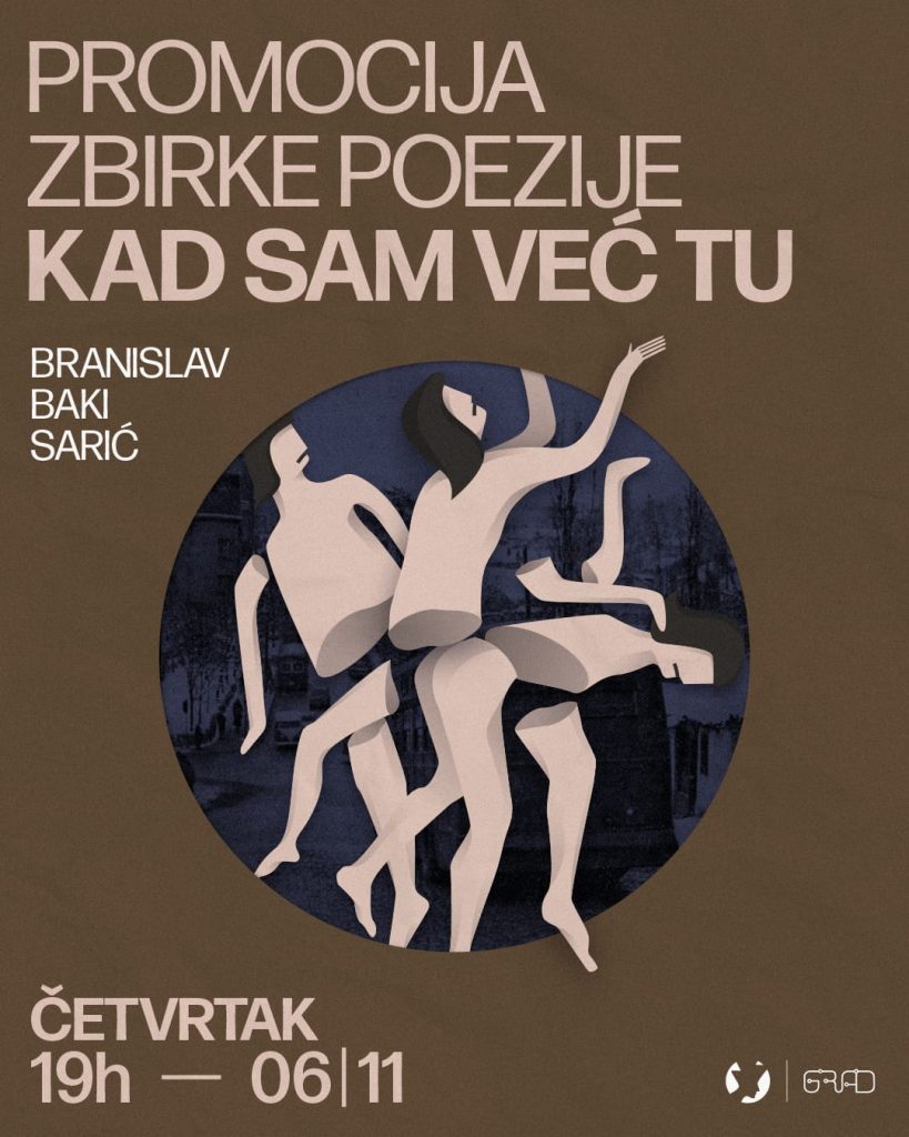 Predstavljanje zbirke poezije Branislava Bakija Sarića „Kad sam već tu“ 7 poezije