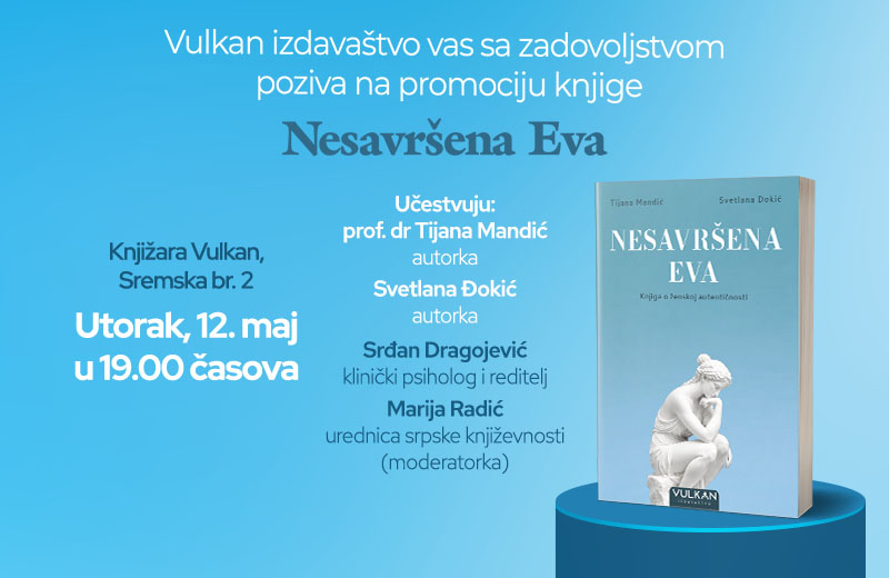 Promocija Nesavrsena Eva 800x520 vulkan izdavastvo