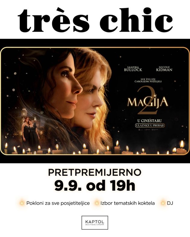 PRAKTIČNA MAGIJA 2 sa Sandrom Bulok i Nikol Kidman na Très Chic i CineLady događajima 11 tres Chic baner. Prakticna magija 2